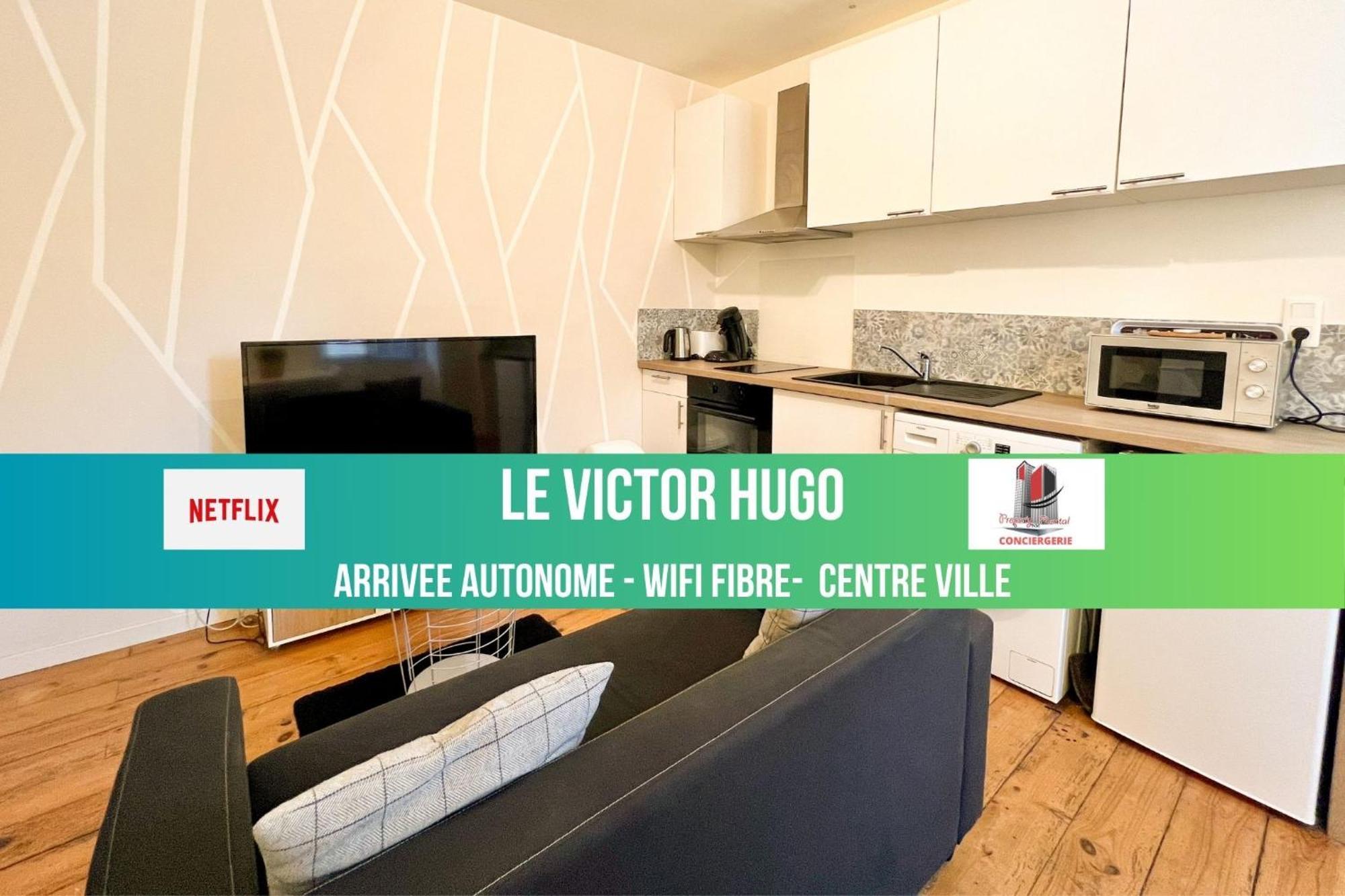 Apartment Le Victor Hugo - Wifi - Centre - Nm *
